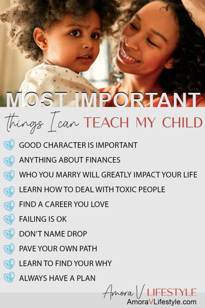 Amora V Lifestyle features a full list of the Most Important Things I Can Teach my Child.
