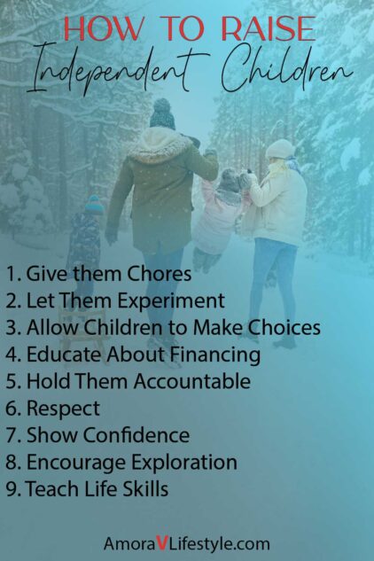 Full bullet list of how to raise independent children